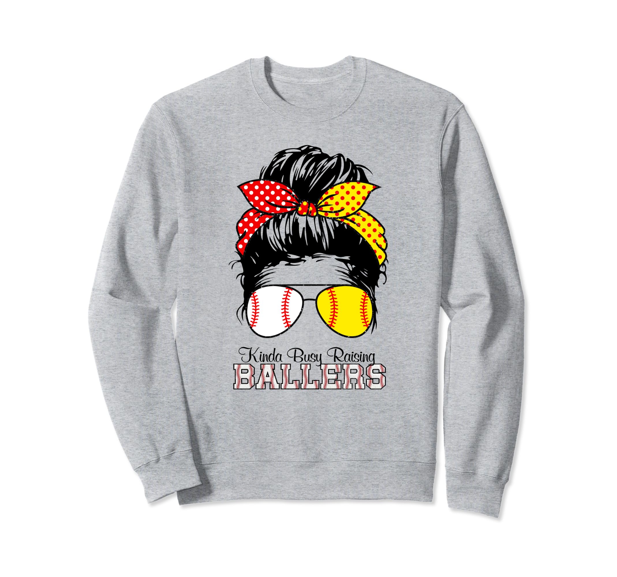 Kinda Busy Raising Ballers Messy Bun Sweatshirt - Trendy Graphic Men Women - T-Shirt, Sweatshirt, Hoodie
