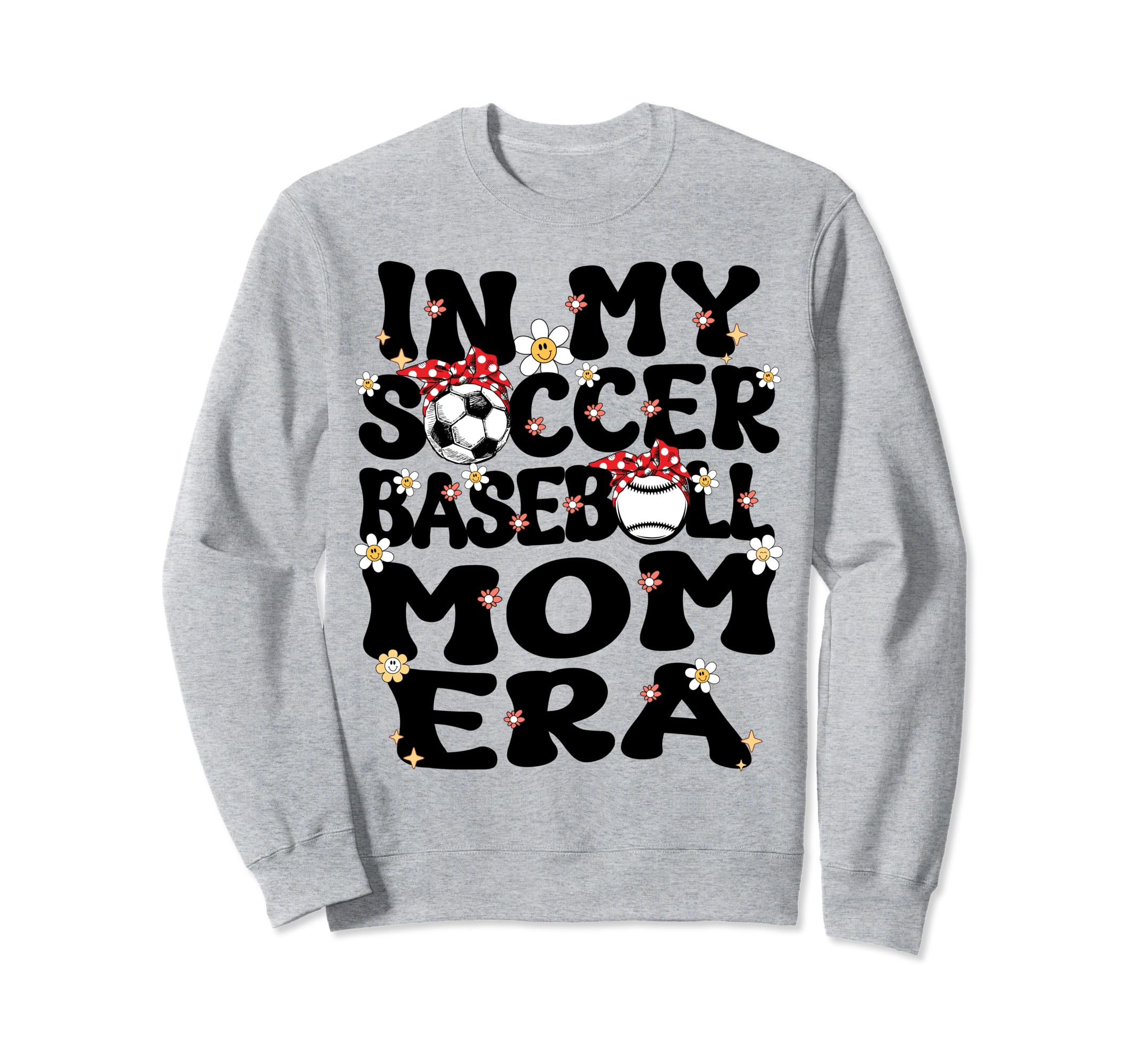 My Soccer Baseball Mom Era Sweatshirt - Casual Everyday Wear for Adults - T-Shirt, Sweatshirt, Hoodie