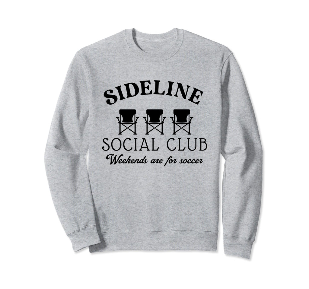 Sideline Social Club Weekends Sweatshirt - Aesthetic Graphic for Adults - T-Shirt, Sweatshirt, Hoodie