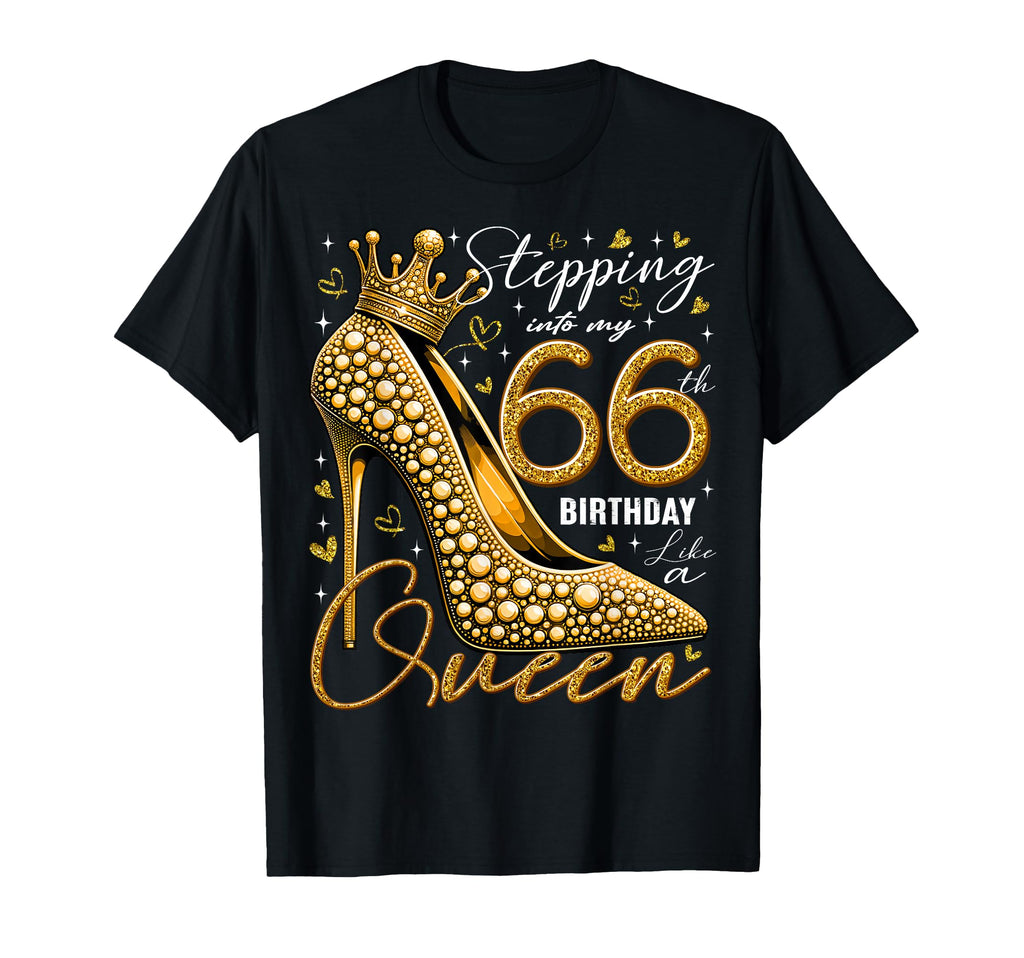 66 Year Old Gifts High Heels Stepping T-Shirt - Custom Art Print Men Women - T-Shirt, Sweatshirt, Hoodie