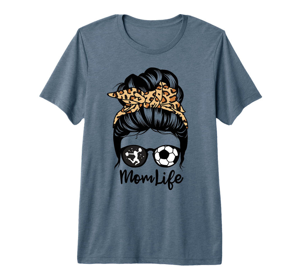 Mom Life Messy Bun Hair Funny Soccer T-Shirt - Casual Everyday Wear Unisex - T-Shirt, Sweatshirt, Hoodie