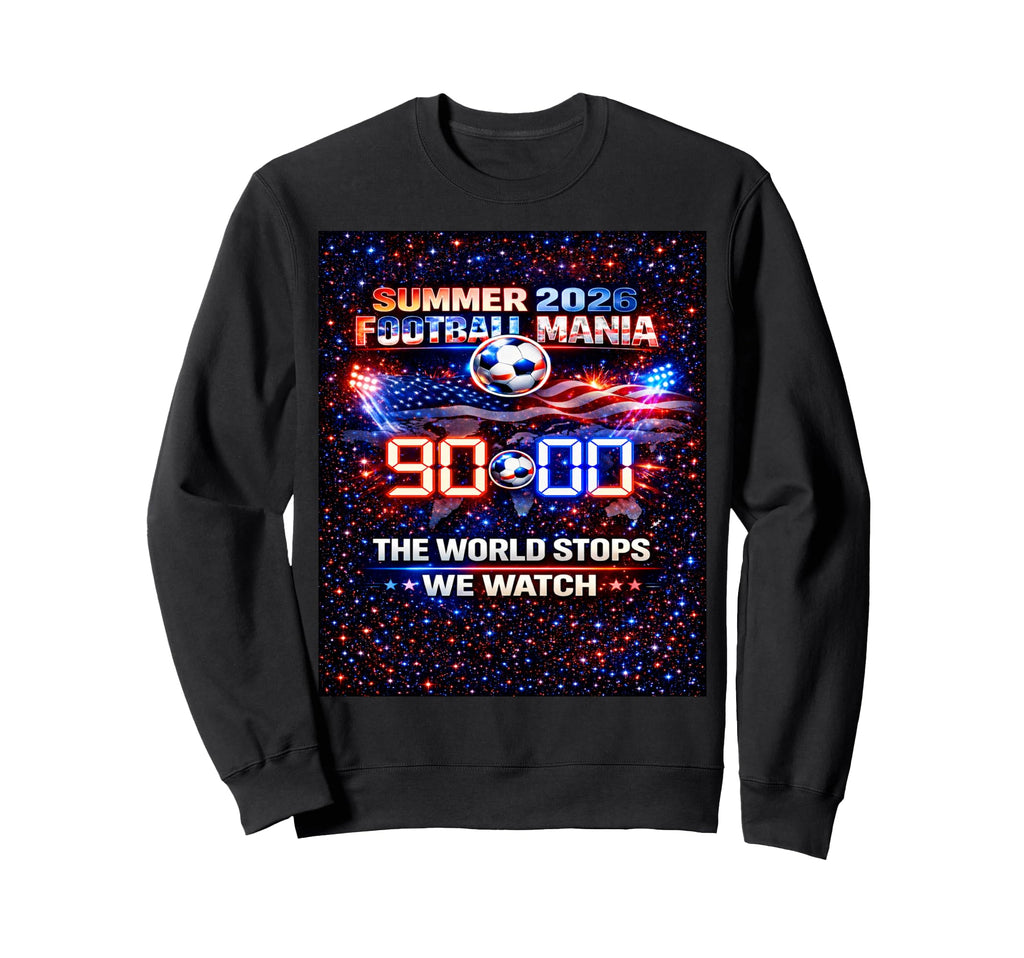 Summer 2026 Soccer Match Day Game Day Sweatshirt - Graphic Print Men Women - T-Shirt, Sweatshirt, Hoodie