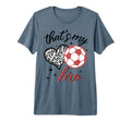 Funny Thats My Bro Leopard Heart Soccer T-Shirt - Novelty Apparel Unisex - T-Shirt, Sweatshirt, Hoodie