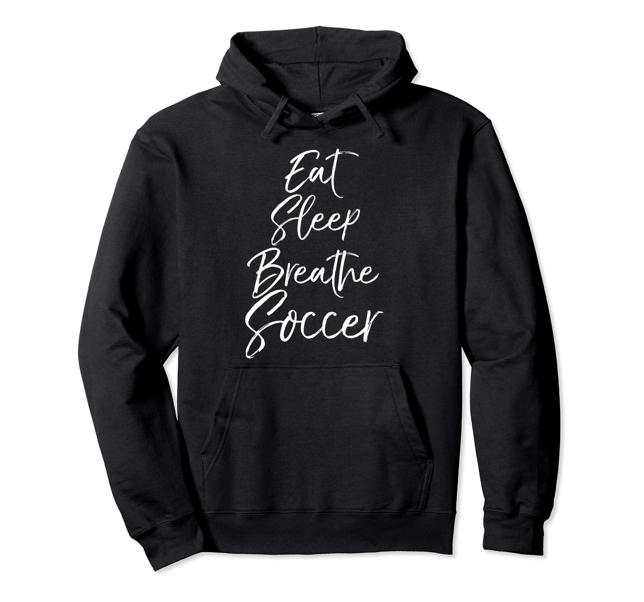 Soccer Teen Eat Sleep Breathe Soccer Hoodie - Aesthetic Graphic Unisex - T-Shirt, Sweatshirt, Hoodie