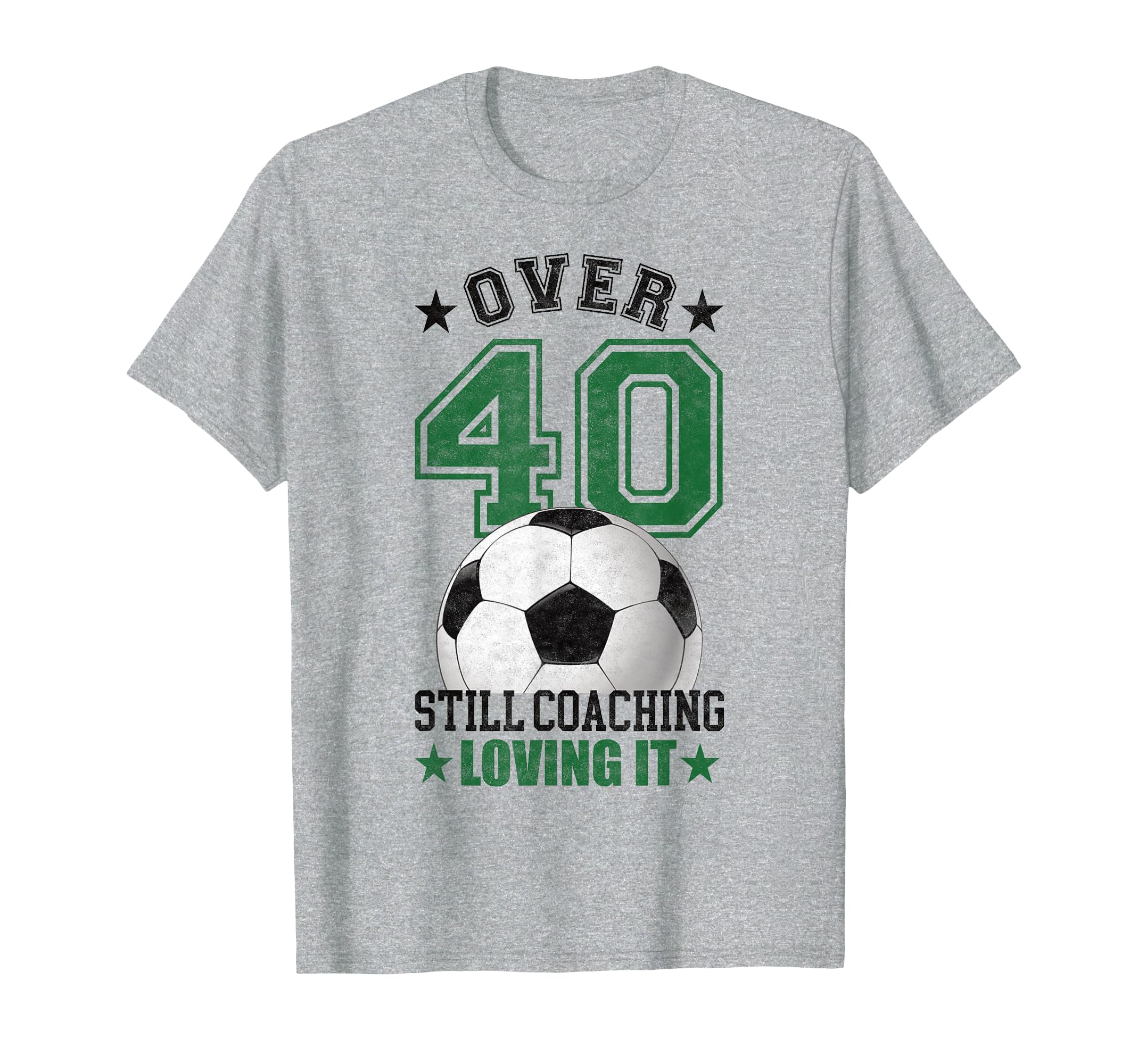 Funny Soccer Coach 40 Year Old 40Th T-Shirt - Aesthetic Graphic for Adults - T-Shirt, Sweatshirt, Hoodie