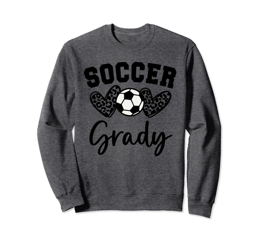 Soccer Grady Matching Family Sweatshirt - Aesthetic Graphic Men Women - T-Shirt, Sweatshirt, Hoodie
