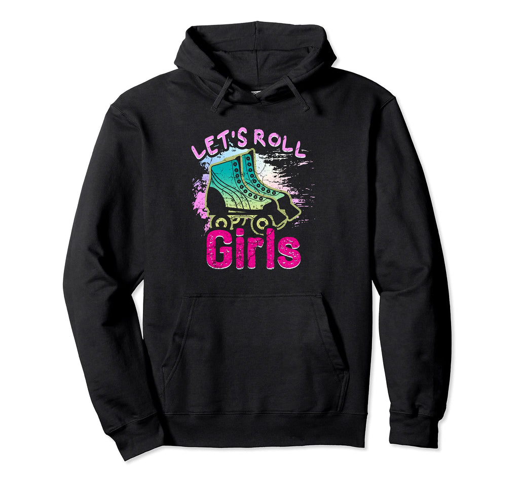 Lets Roll Who Loves Roller Skating Hoodie - Unique Graphic for Adults - T-Shirt, Sweatshirt, Hoodie