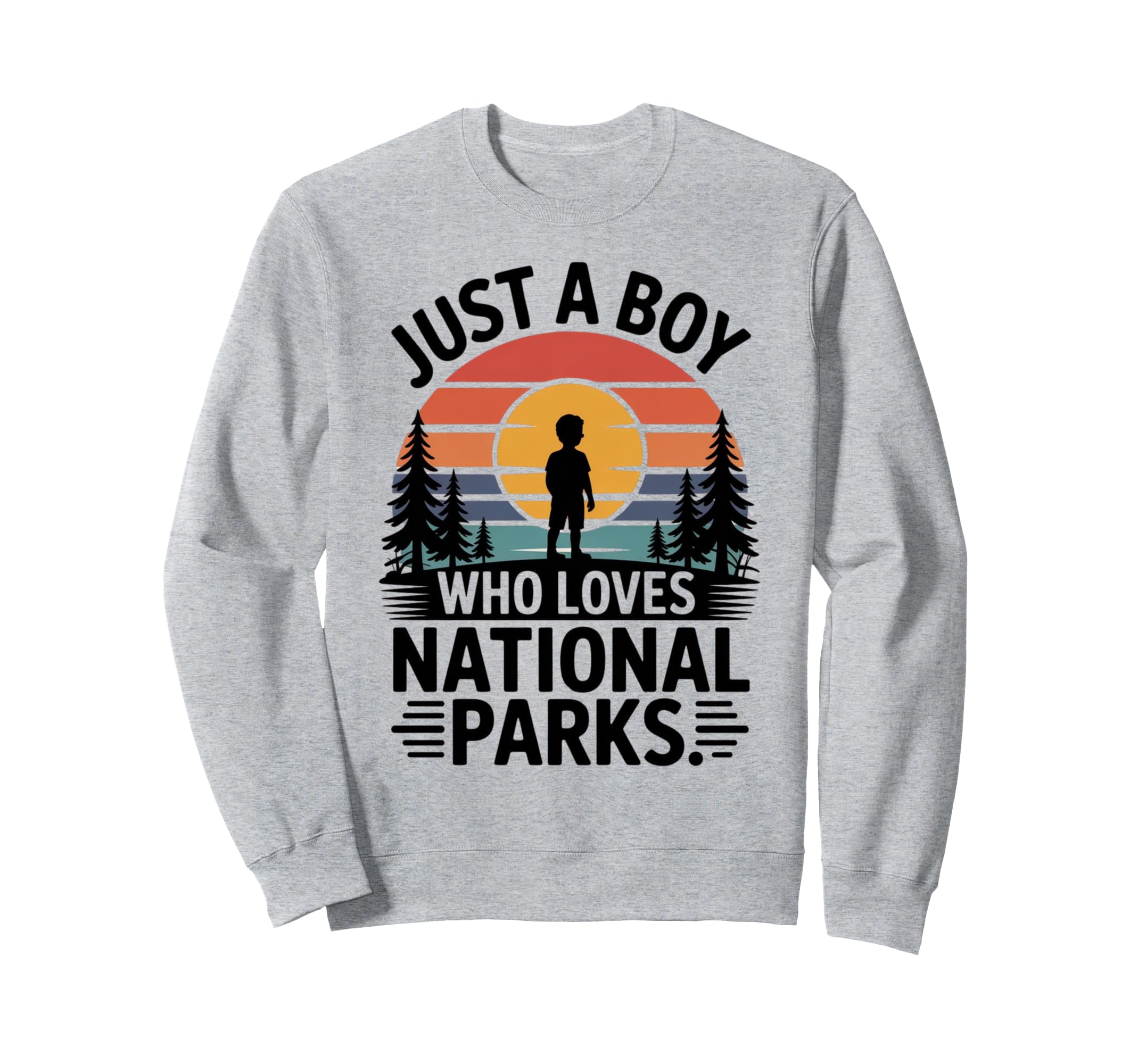 Just Who Loves National Parks Nature Sweatshirt - Trendy Graphic Men Women - T-Shirt, Sweatshirt, Hoodie