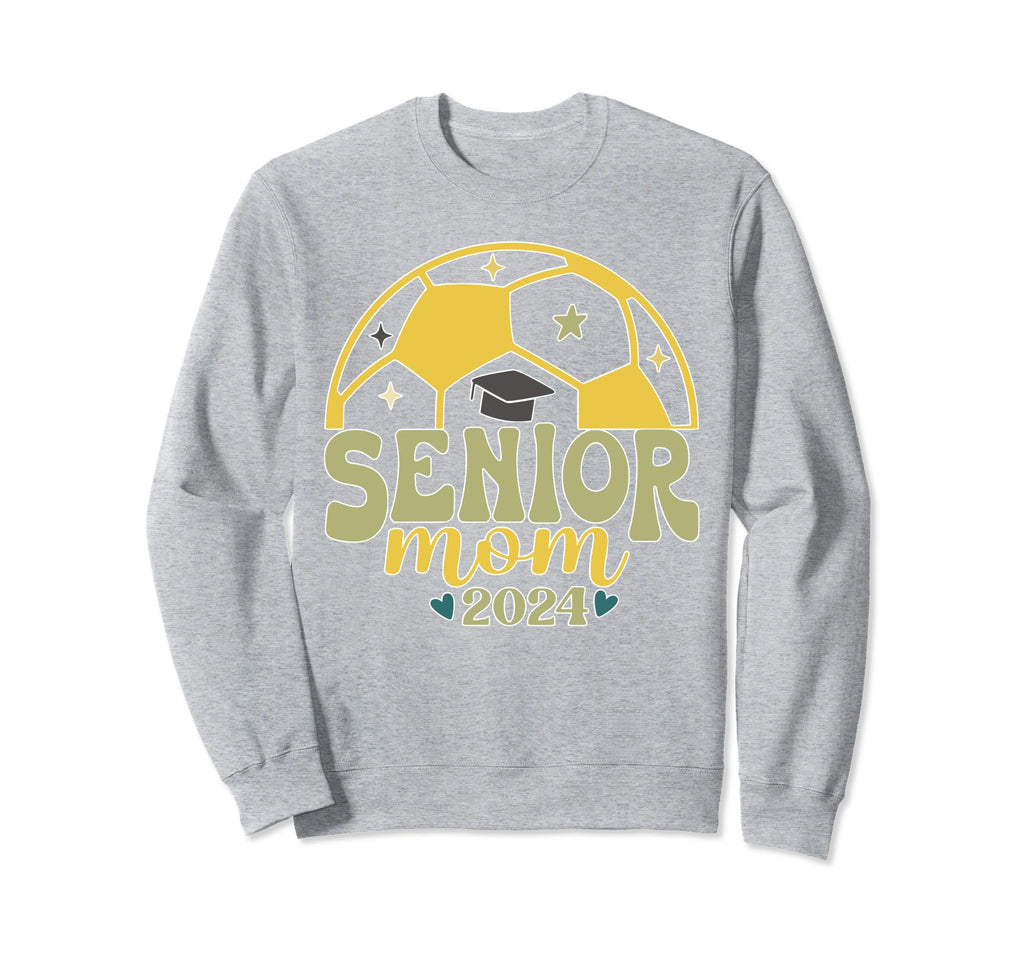 Senior Class 2024 Soccer Mom Sweatshirt - Casual Everyday Wear Men Women - T-Shirt, Sweatshirt, Hoodie