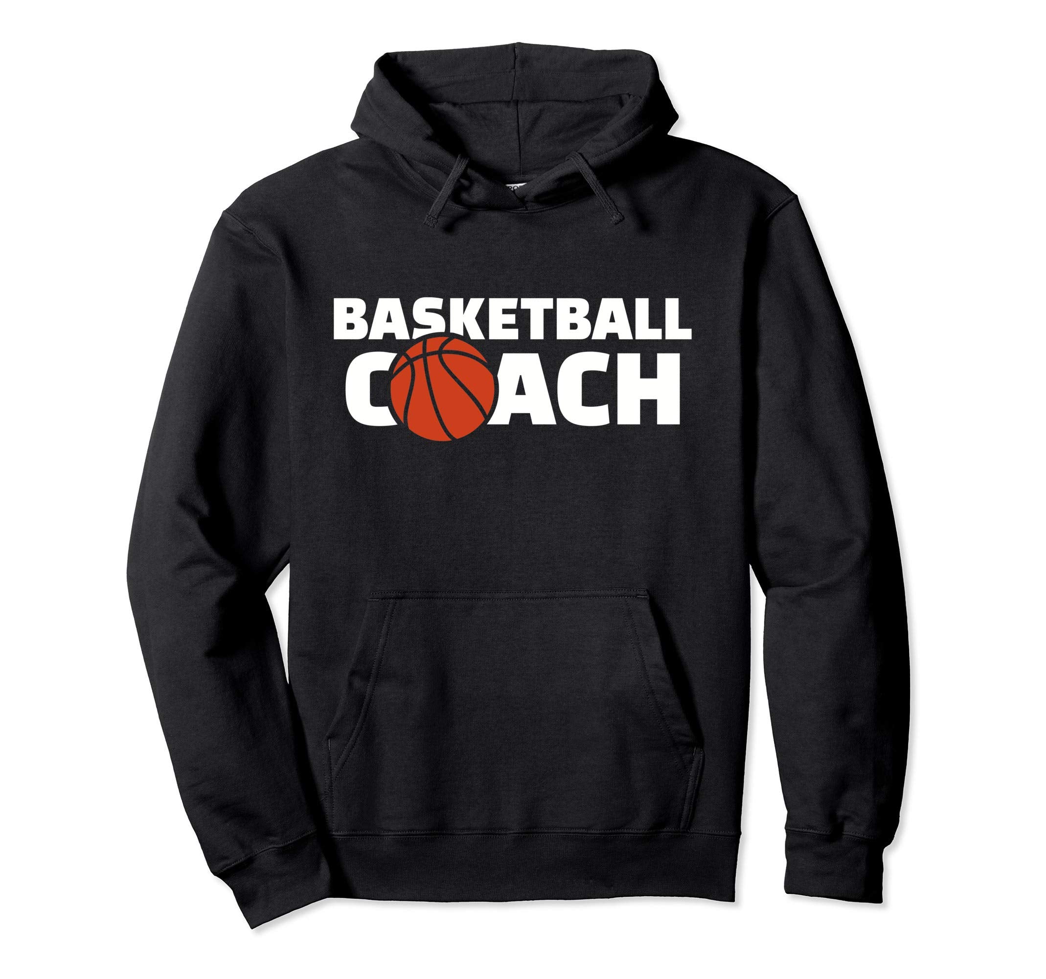 Basketball Coach Hoodie - Casual Everyday Wear for Adults - T-Shirt, Sweatshirt, Hoodie