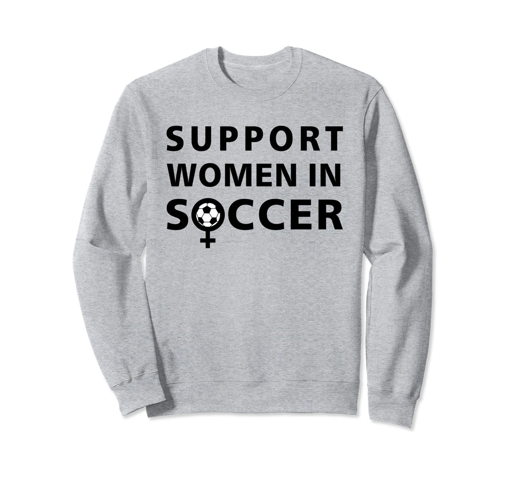 Support Soccer Player Soccer Fan Sweatshirt - Streetwear Style Unisex - T-Shirt, Sweatshirt, Hoodie