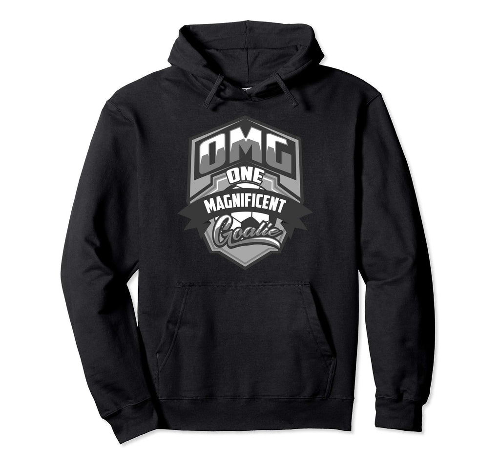 Omg One Magnificent Goalie Soccer Addict Hoodie - Trendy Graphic Unisex - T-Shirt, Sweatshirt, Hoodie