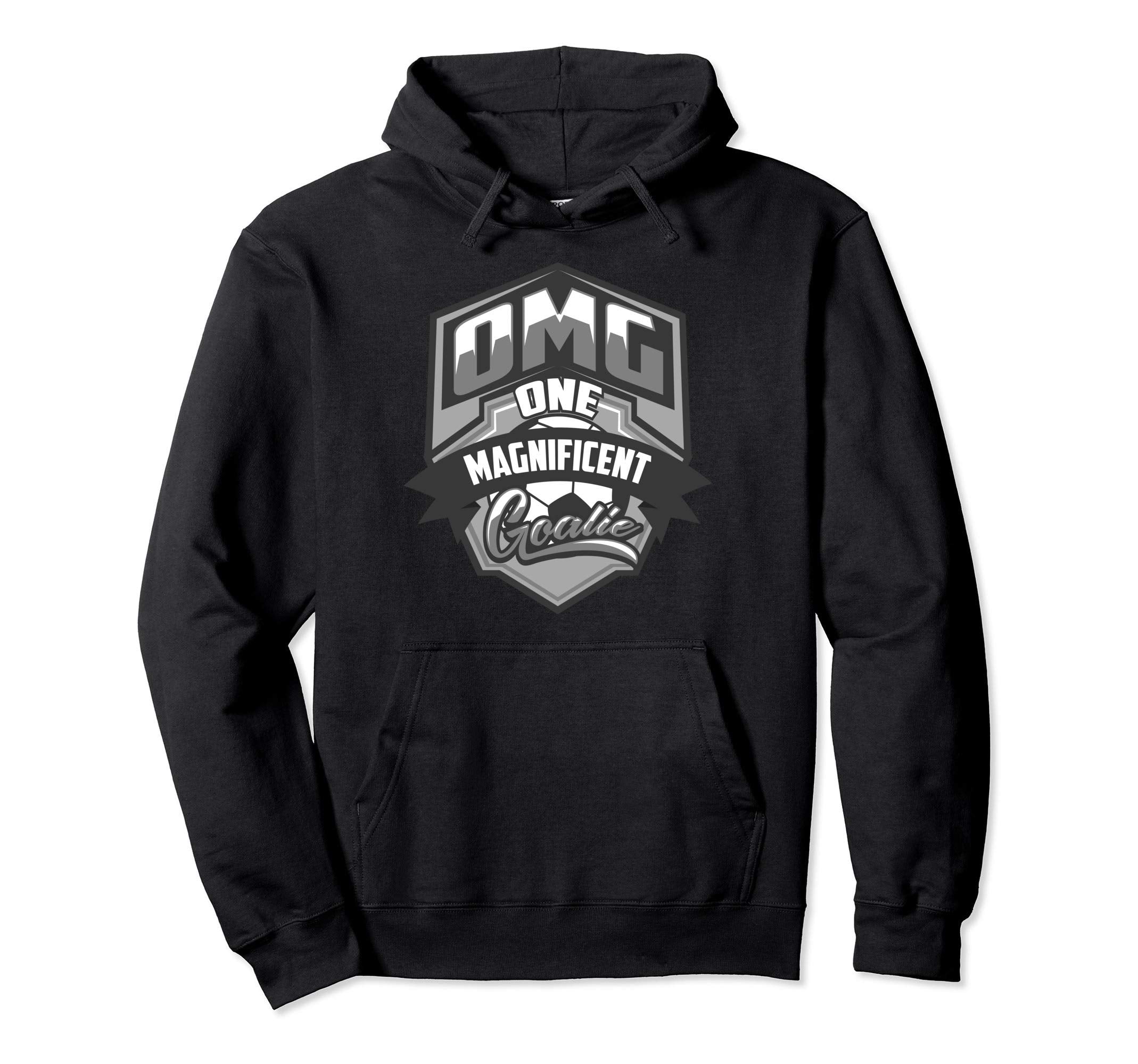 Omg One Magnificent Goalie Soccer Addict Hoodie - Trendy Graphic Unisex - T-Shirt, Sweatshirt, Hoodie