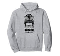 Proud Soccer Mom Mama Messy Bun Cheer Hoodie - Minimalist Print Unisex - T-Shirt, Sweatshirt, Hoodie