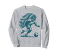 Funny Native American Player Soccer Sweatshirt - Novelty Apparel Men Women - T-Shirt, Sweatshirt, Hoodie