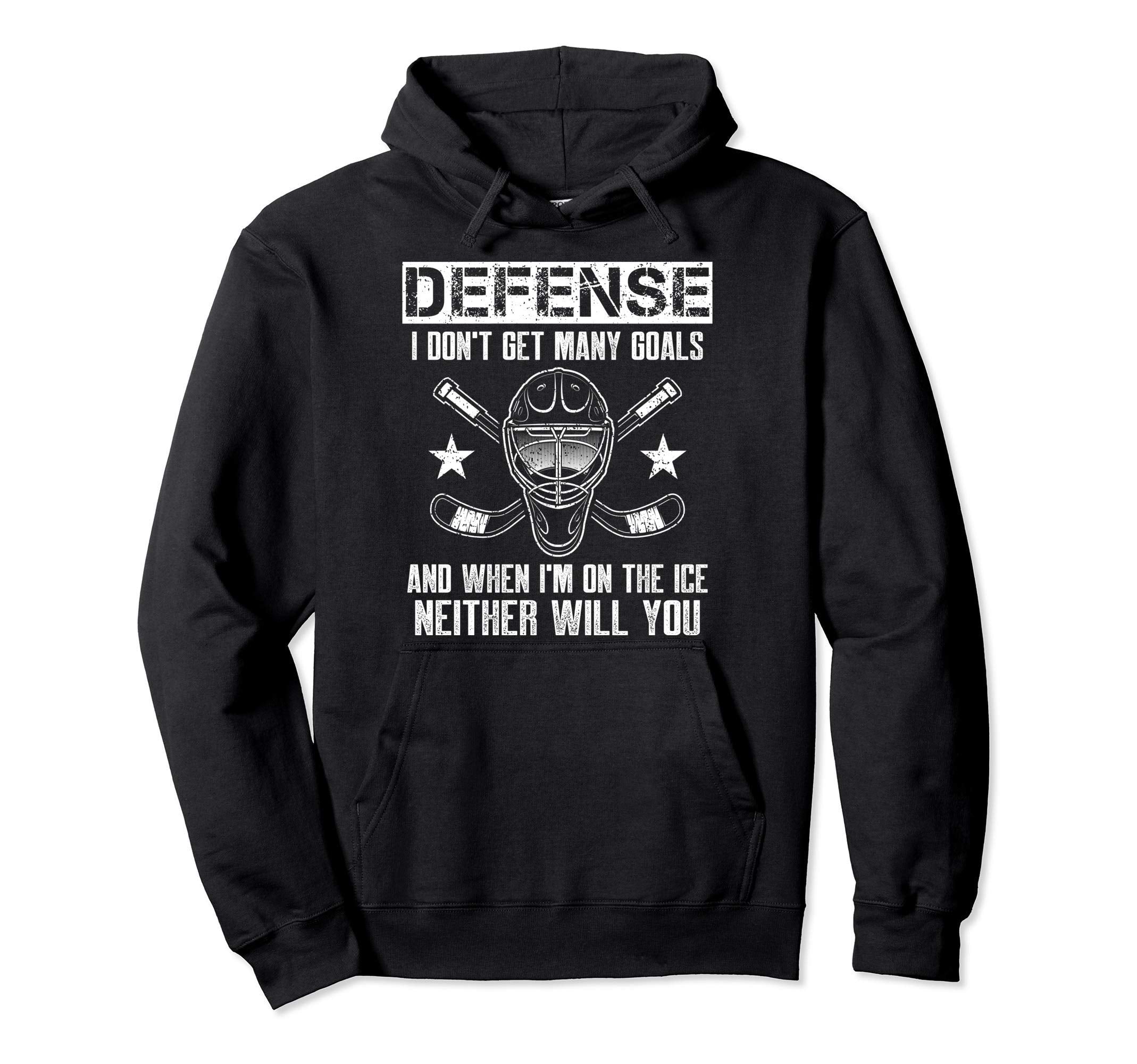 Funny Ice Hockey Defenseman Goalkeeper Hoodie - Graphic Print for Adults - T-Shirt, Sweatshirt, Hoodie