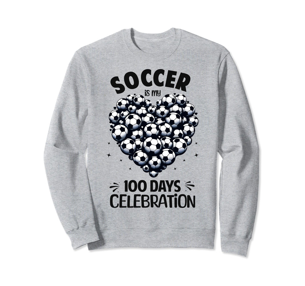 100 Days School Soccer Heart Sweatshirt - Fun Novelty Design Men Women - T-Shirt, Sweatshirt, Hoodie