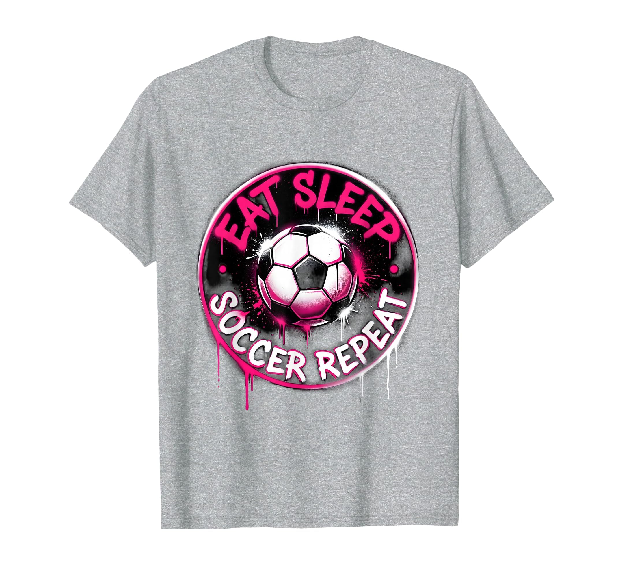 Eat Sleep Soccer Repeat Soccer T-Shirt - Graphic Print Men Women - T-Shirt, Sweatshirt, Hoodie