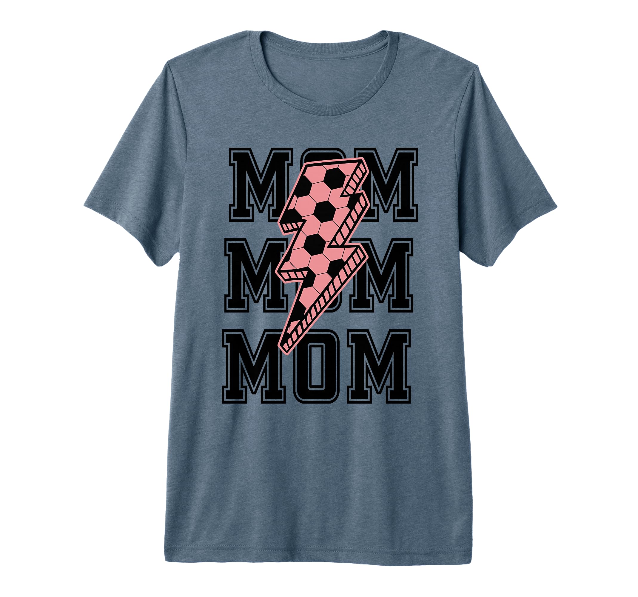 Soccer Mom Mama Mommy Soccer Mother T-Shirt - Casual Everyday Wear Unisex - T-Shirt, Sweatshirt, Hoodie