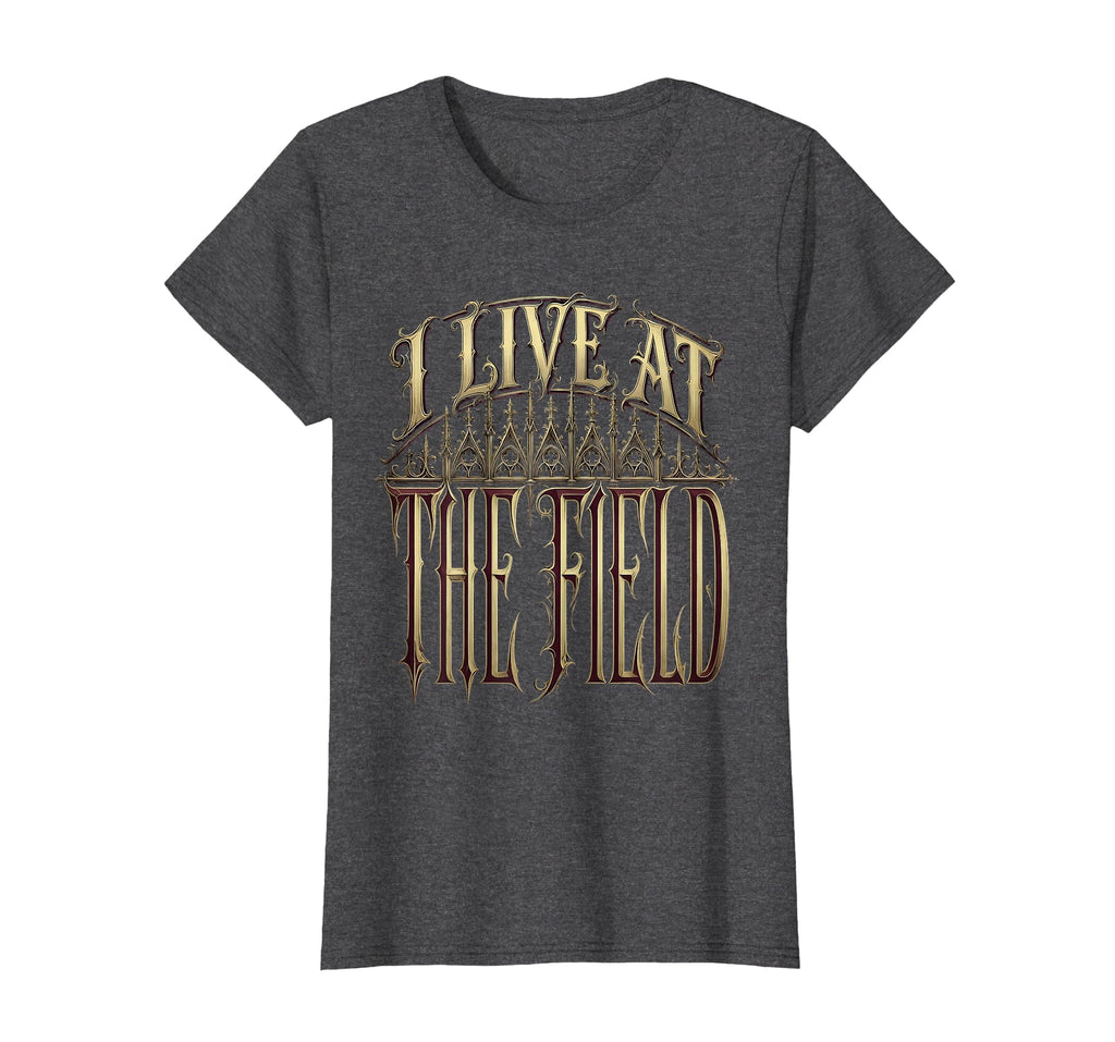 I Live Field Soccer Mom T-Shirt - Fun Novelty Design Men Women - T-Shirt, Sweatshirt, Hoodie