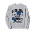 Sideline Social Club Soccer Mom Sweatshirt - Streetwear Style for Adults - T-Shirt, Sweatshirt, Hoodie