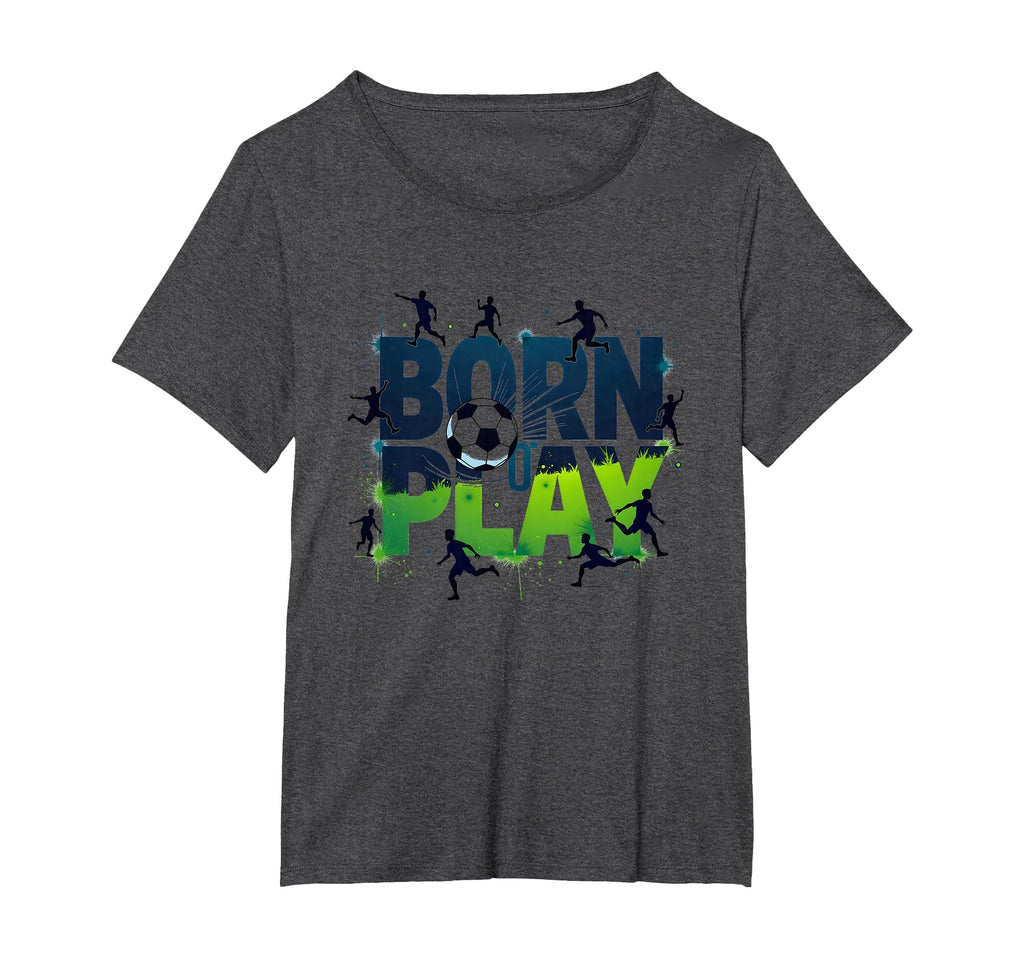 Born To Play Soccer Athlete Passion T-Shirt - Minimalist Print for Adults - T-Shirt, Sweatshirt, Hoodie