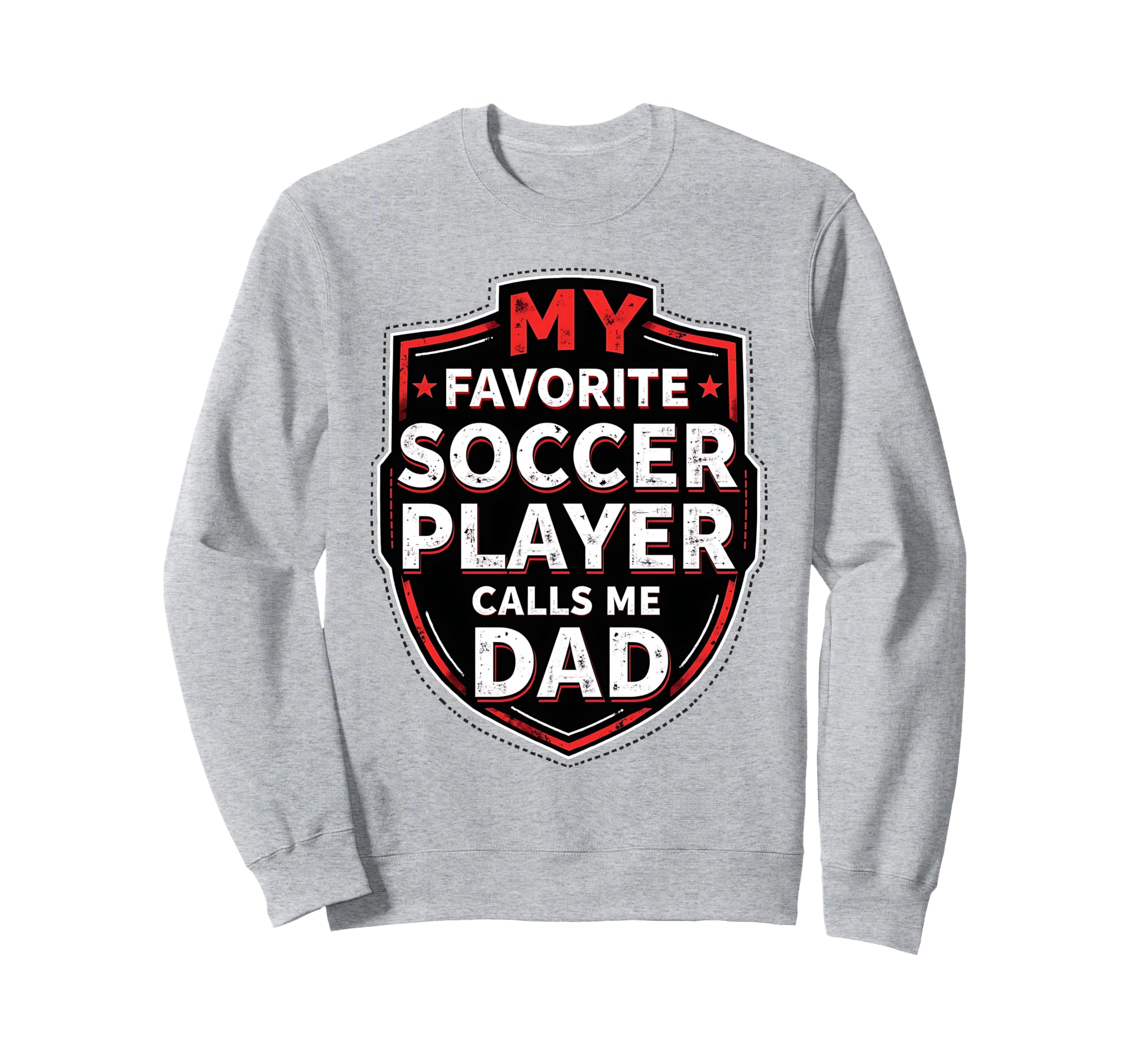 My Favorite Soccer Player Sweatshirt - Casual Everyday Wear for Adults - T-Shirt, Sweatshirt, Hoodie