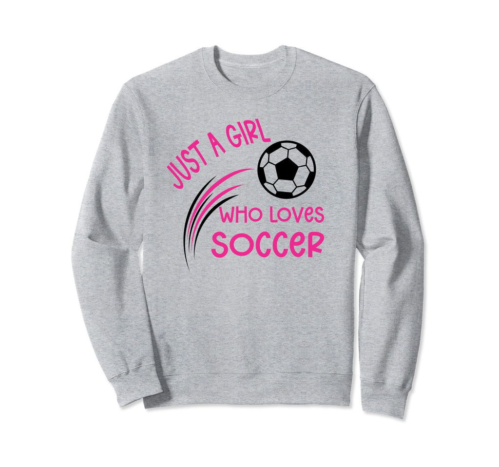 Just Who Loves Soccer Fun Sport Sweatshirt - Graphic Print Unisex - T-Shirt, Sweatshirt, Hoodie