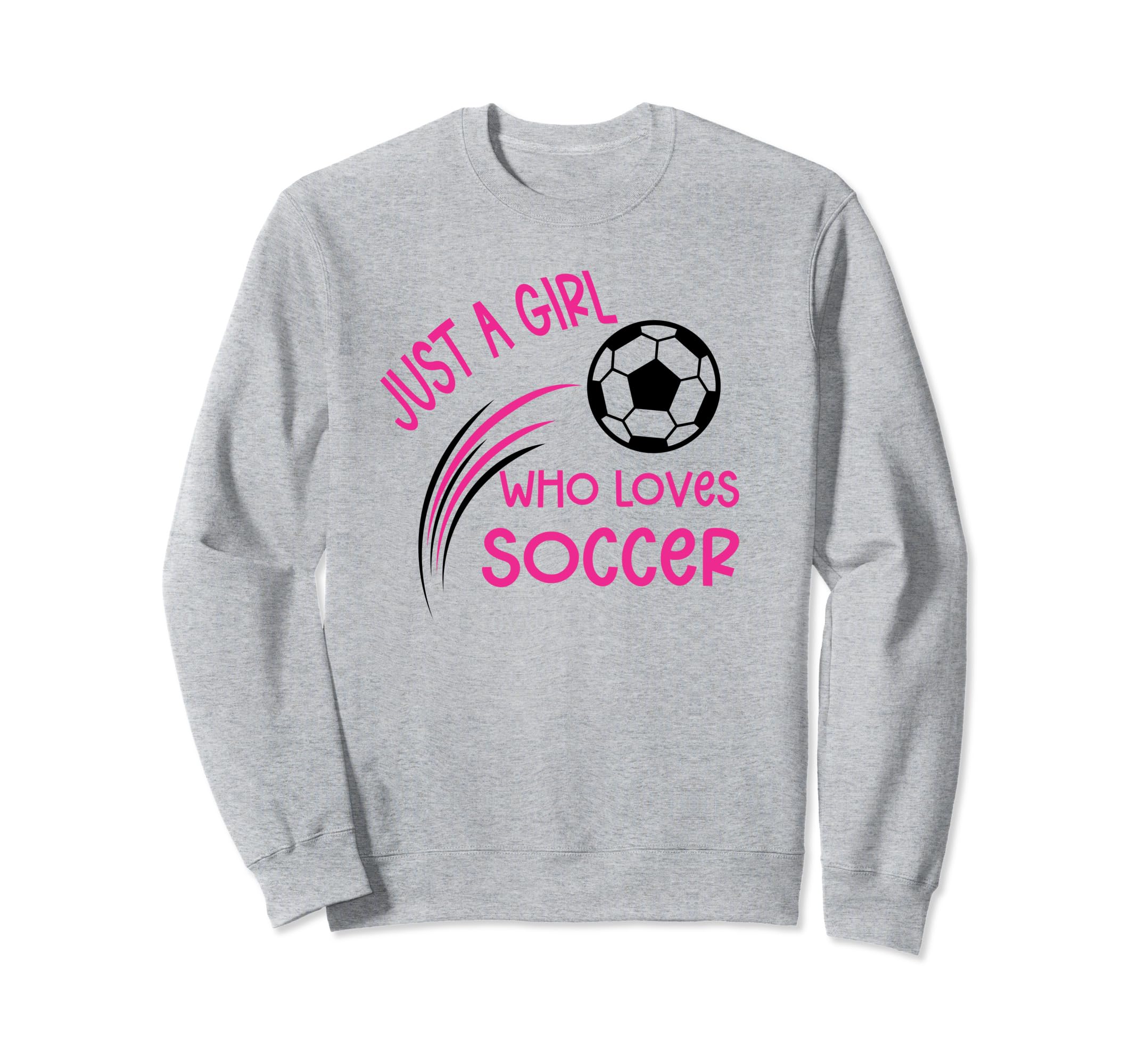 Just Who Loves Soccer Fun Sport Sweatshirt - Graphic Print Unisex - T-Shirt, Sweatshirt, Hoodie