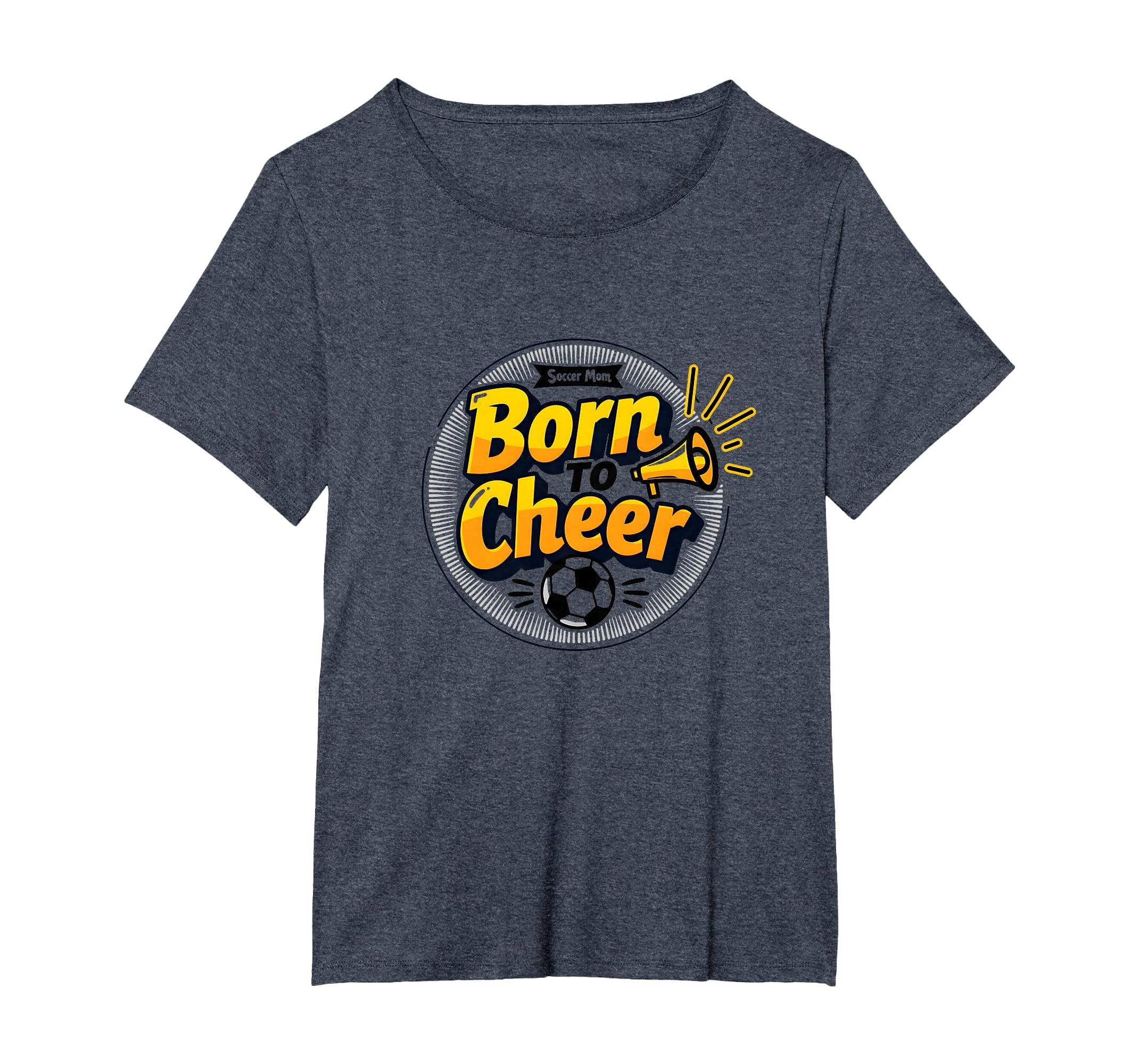 Soccer Moms Born To Cheer Proud T-Shirt - Trendy Graphic for Adults - T-Shirt, Sweatshirt, Hoodie