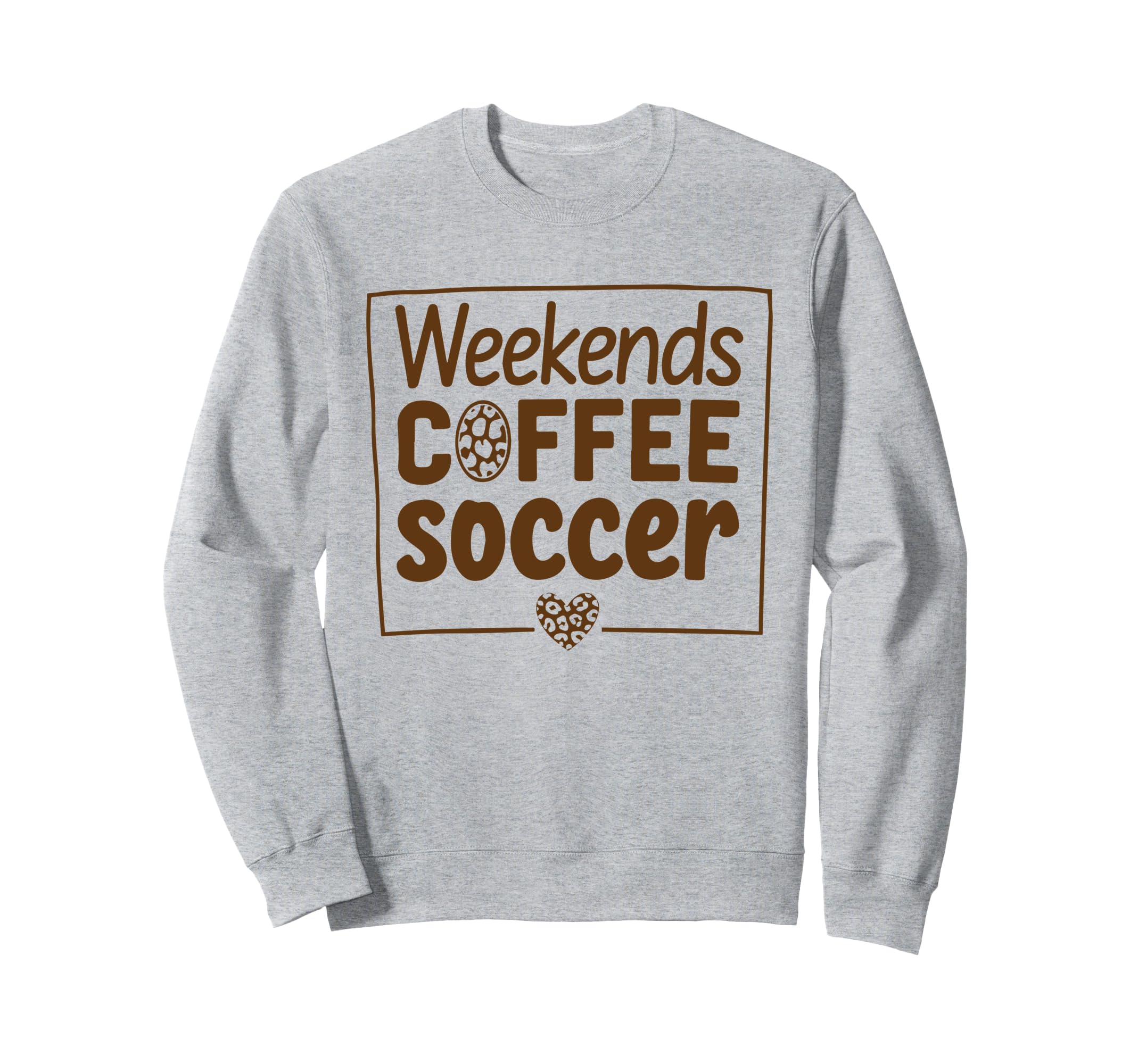 Weekends Coffee And Soccer Sweatshirt - Casual Everyday Wear for Adults - T-Shirt, Sweatshirt, Hoodie