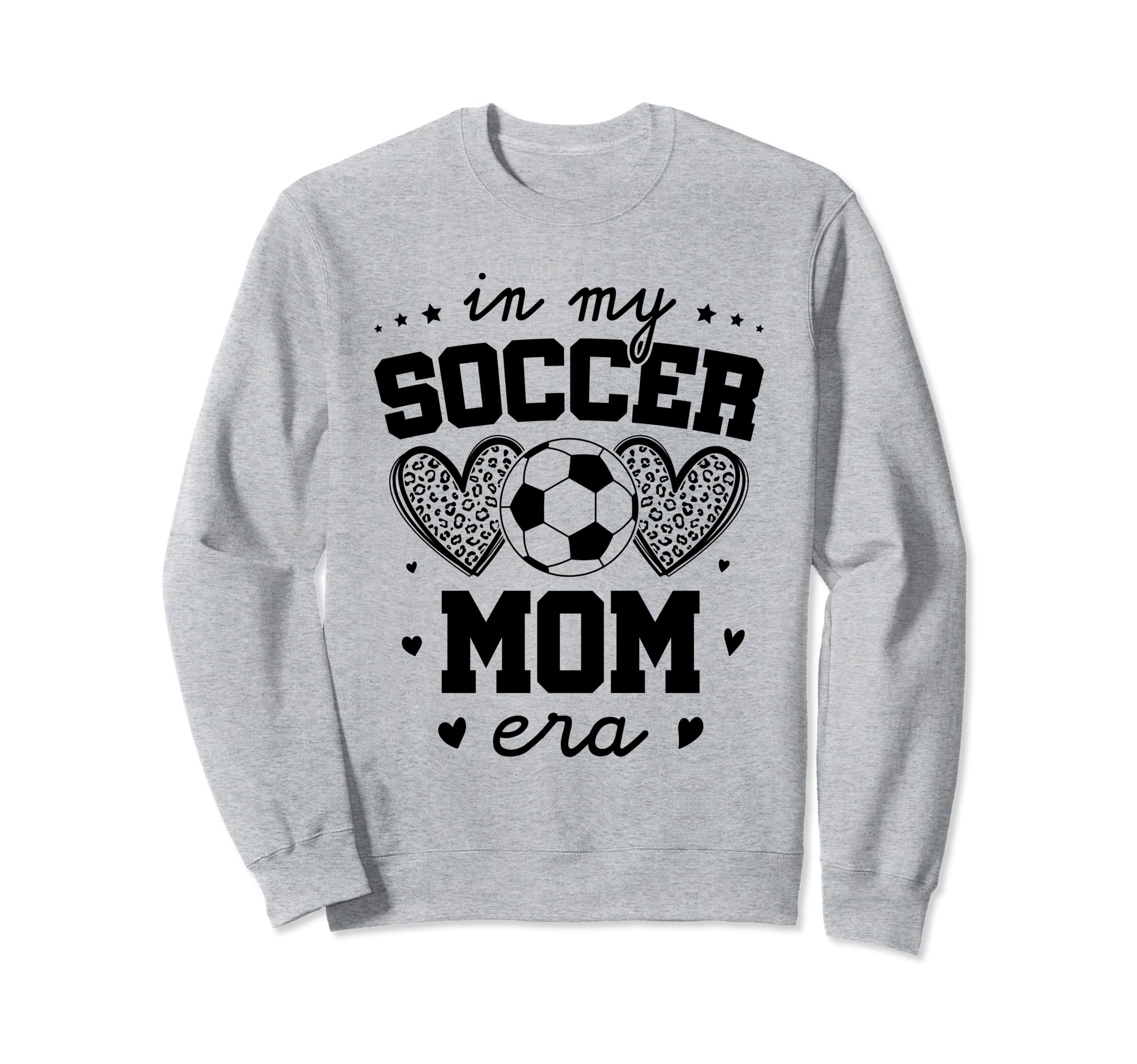 My Soccer Mom Era Funny Sports Football Sweatshirt - Trendy Graphic Unisex - T-Shirt, Sweatshirt, Hoodie