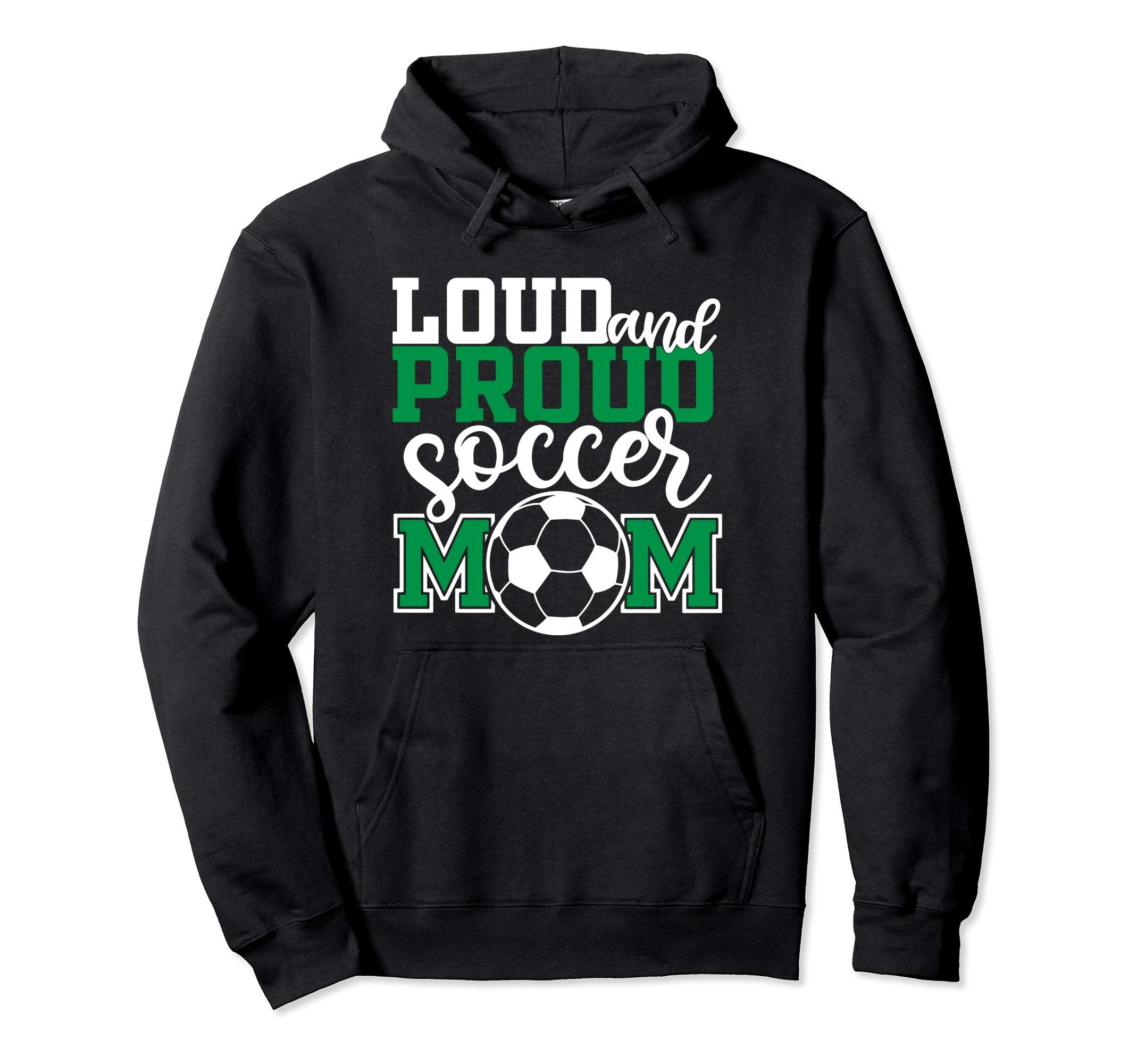Funny Soccer Matching Family Loud Proud Hoodie - Unique Graphic Unisex - T-Shirt, Sweatshirt, Hoodie