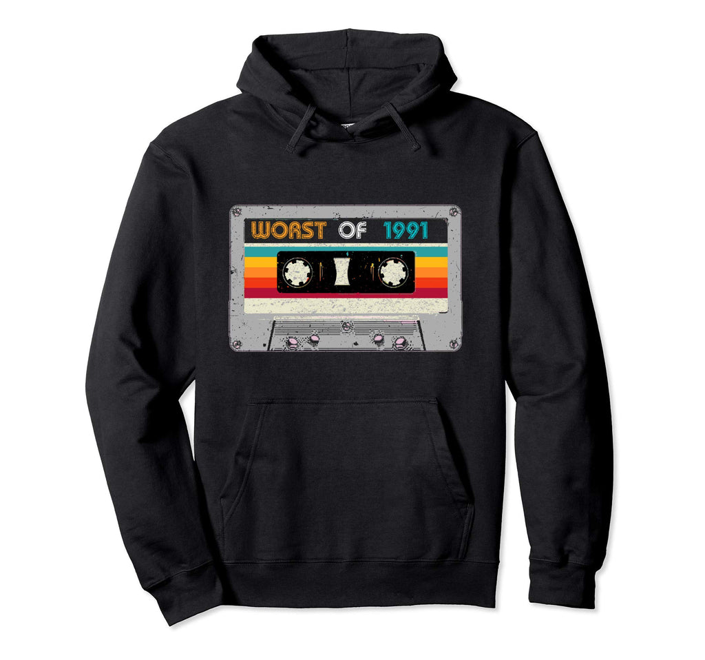 Worst 1991 29Th Birthday Gag Gift Hoodie - Novelty Apparel for Adults - T-Shirt, Sweatshirt, Hoodie