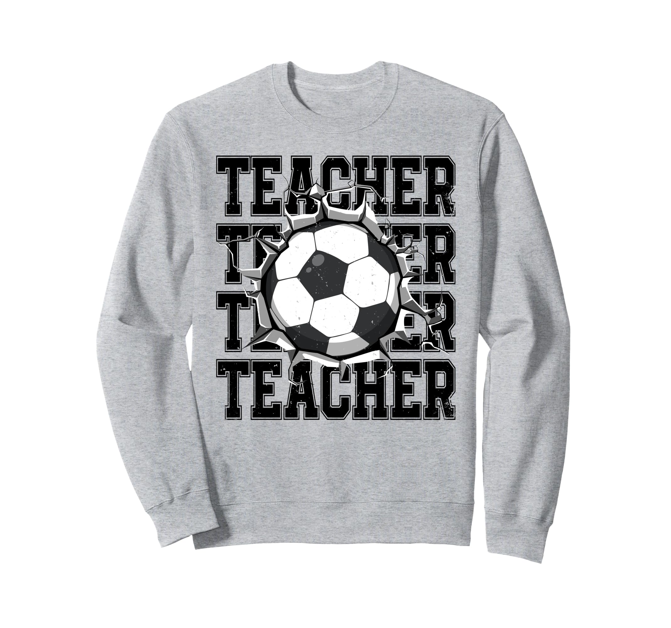 Soccer Teacher Cracked Wall Sweatshirt - Aesthetic Graphic Men Women - T-Shirt, Sweatshirt, Hoodie