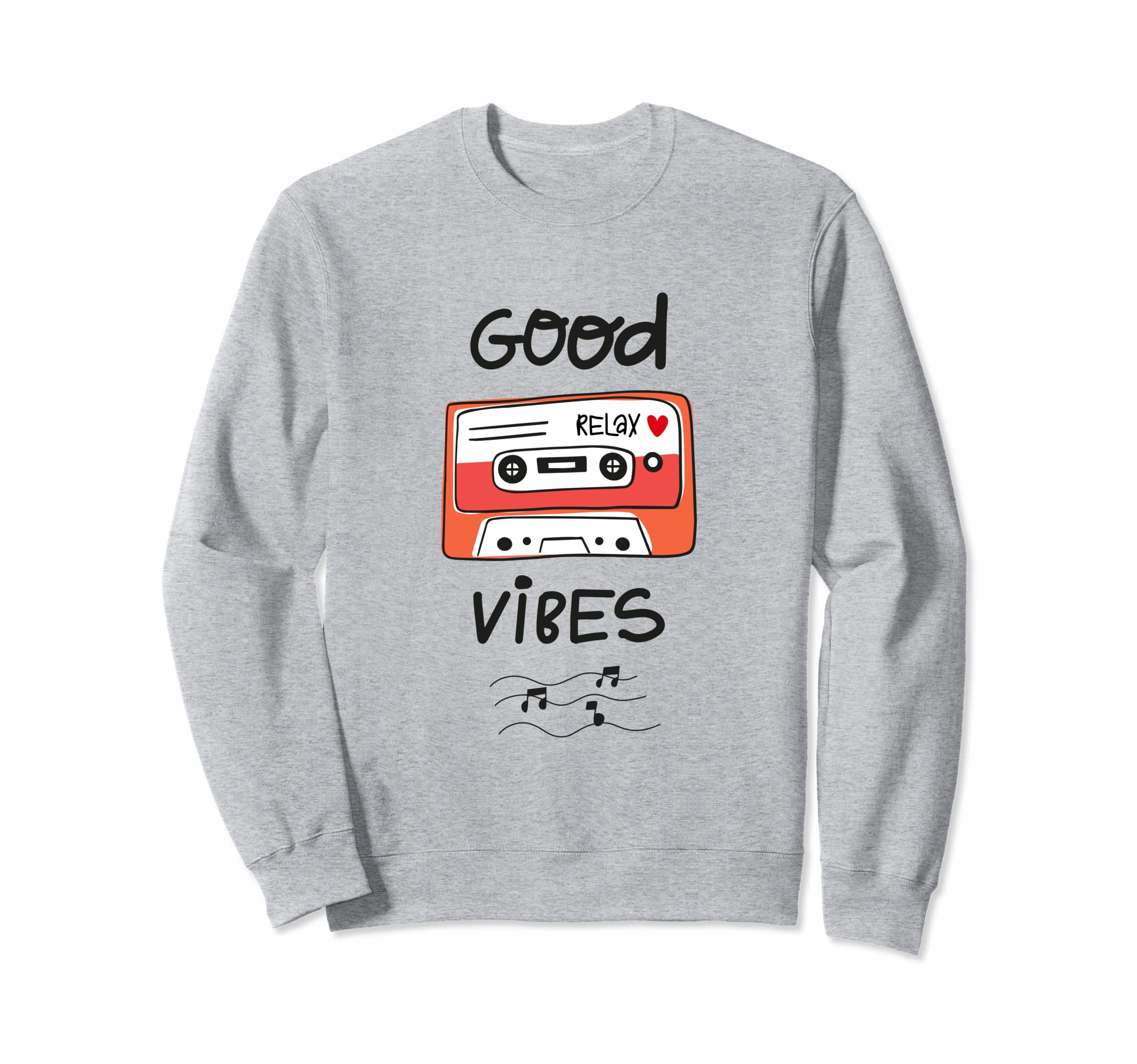 Good Vibes Cassette Tape Sweatshirt - Novelty Apparel Men Women - T-Shirt, Sweatshirt, Hoodie