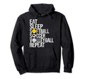Eat Sleep Softball Soccer Volleyball Repeat Hoodie - Trendy Graphic Unisex - T-Shirt, Sweatshirt, Hoodie