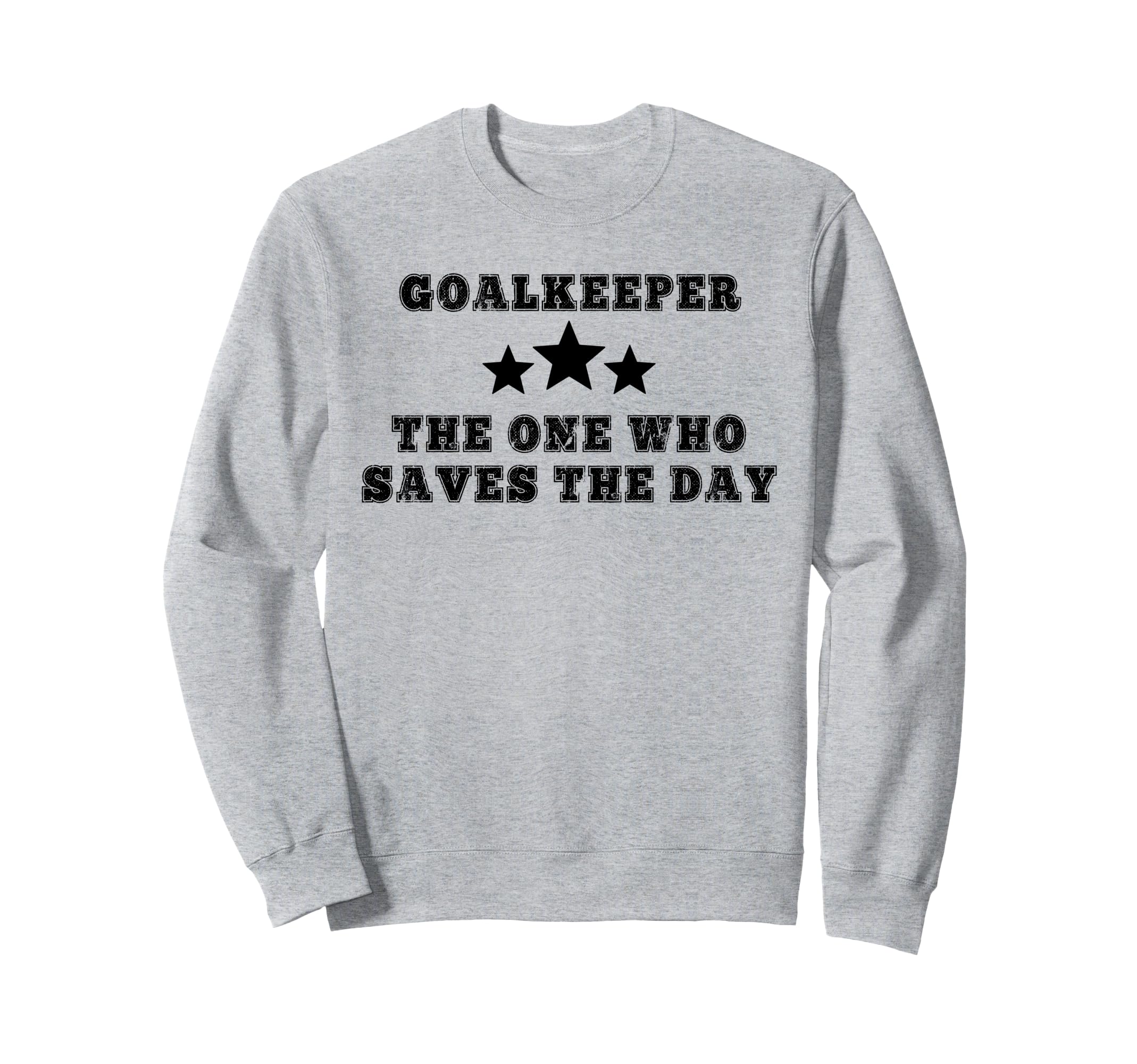 Funny Field Hockey Goalkeeper Sweatshirt - Graphic Print Men Women - T-Shirt, Sweatshirt, Hoodie