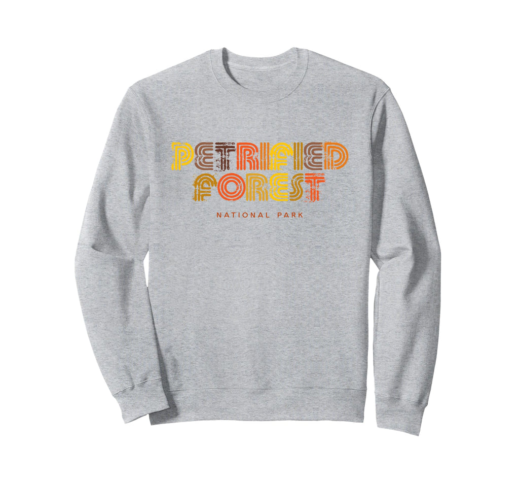 Petrified Forest National Park 70S Sweatshirt - Novelty Apparel for Adults - T-Shirt, Sweatshirt, Hoodie