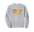 Petrified Forest National Park 70S Sweatshirt - Novelty Apparel for Adults - T-Shirt, Sweatshirt, Hoodie