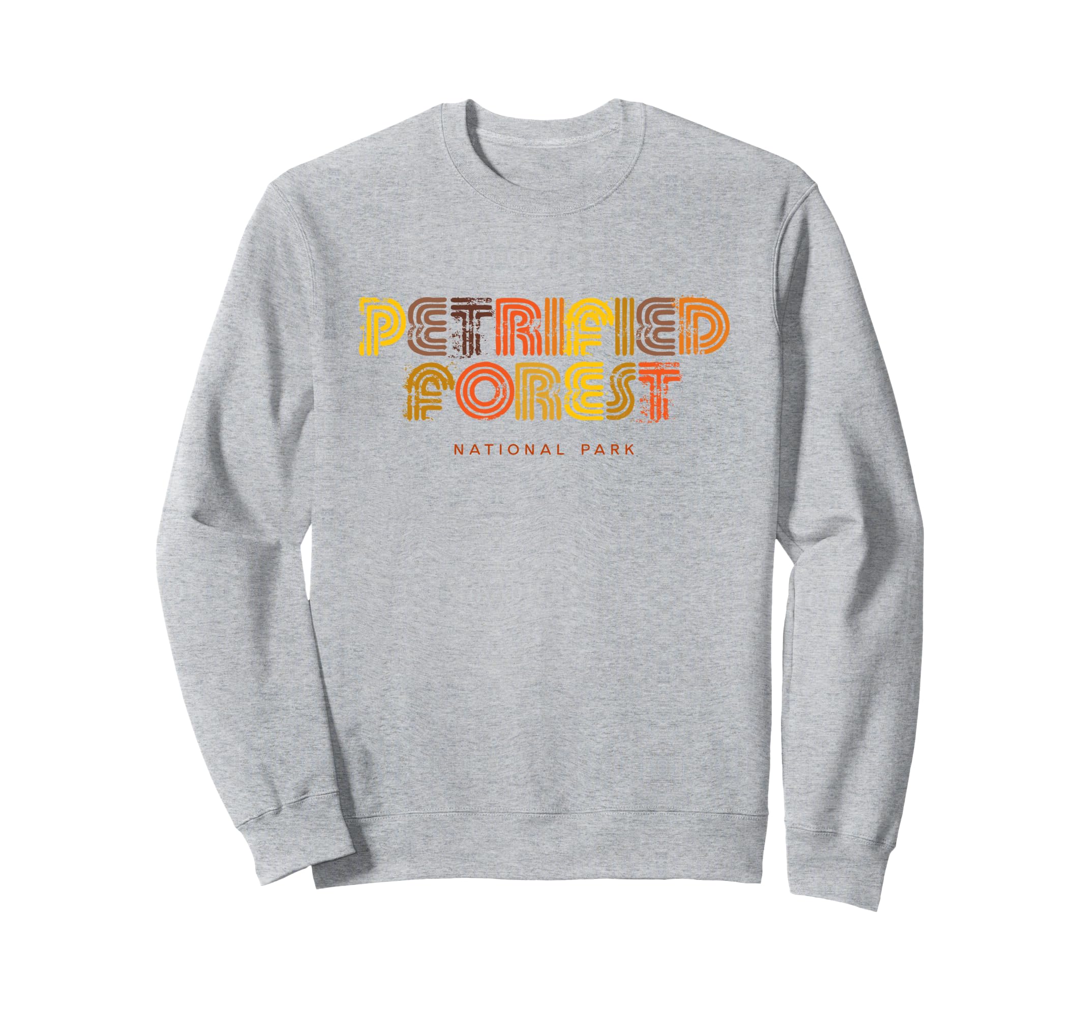 Petrified Forest National Park 70S Sweatshirt - Novelty Apparel for Adults - T-Shirt, Sweatshirt, Hoodie