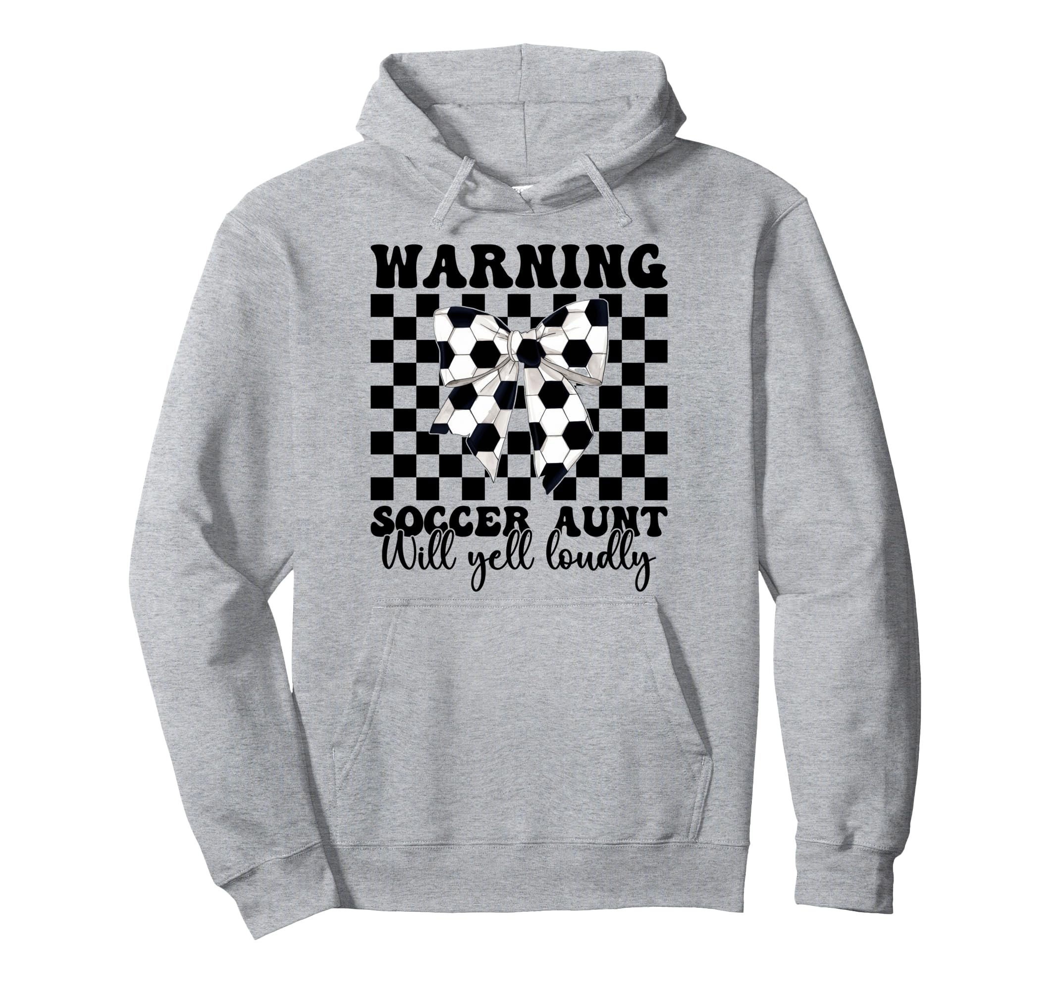 Warning Soccer Aunt Will Yell Loudly Hoodie - Custom Art Print Men Women - T-Shirt, Sweatshirt, Hoodie