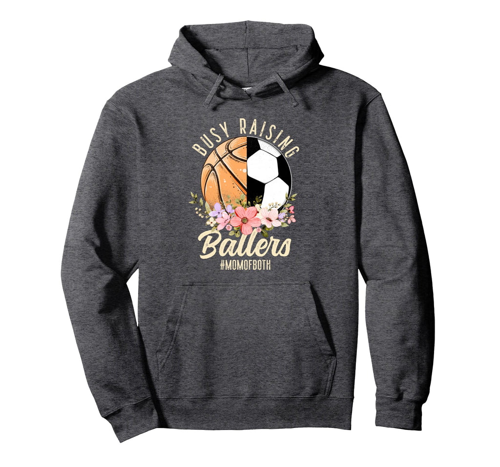 Soccer Basketball Mom Both Busy Raising Hoodie - Trendy Graphic Men Women - T-Shirt, Sweatshirt, Hoodie