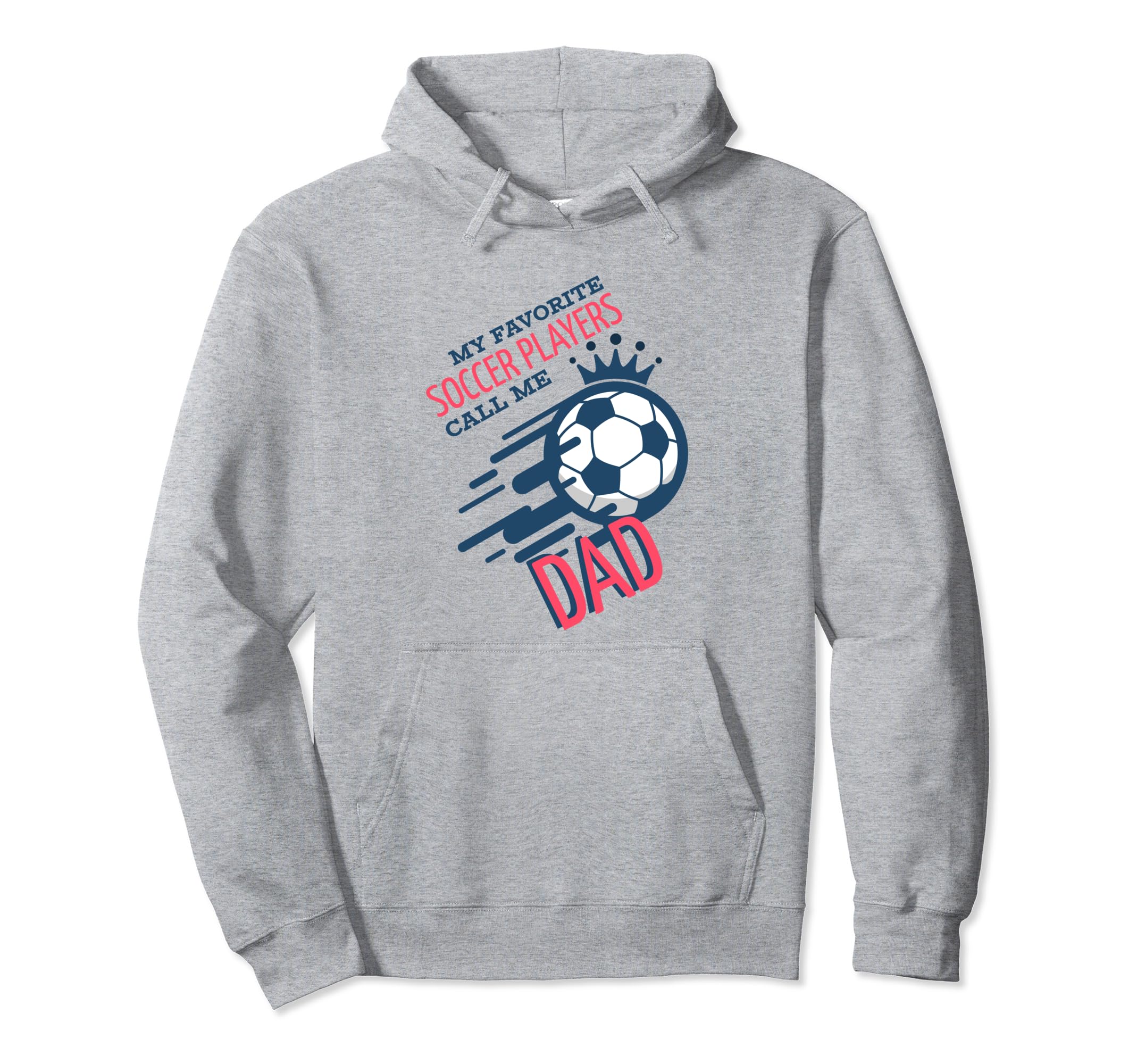 Funny Dad Soccer Fan Coach Team Dad Fathers Hoodie - Graphic Print Unisex - T-Shirt, Sweatshirt, Hoodie