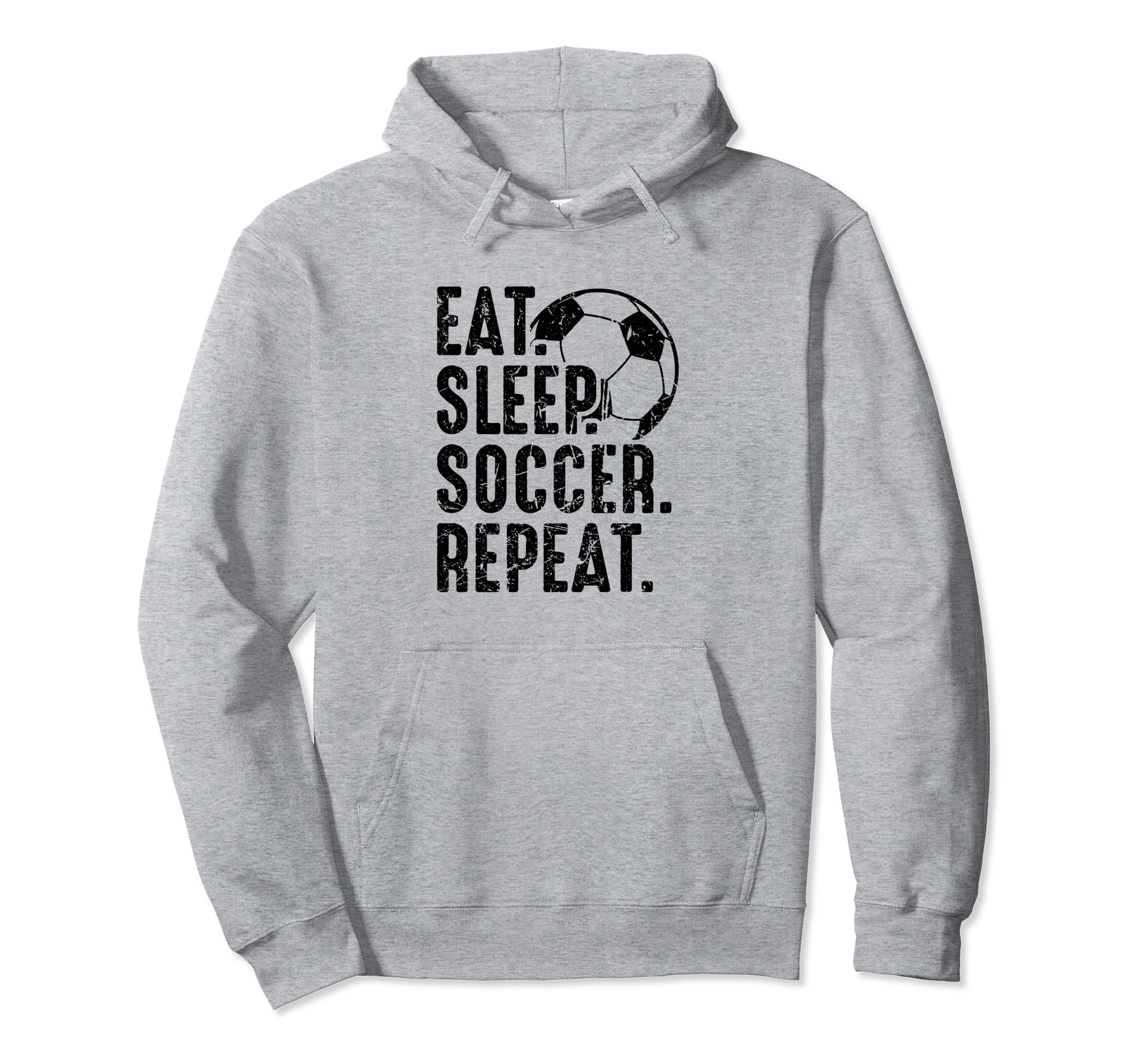 Eat Sleep Soccer Repeat Distressed Hoodie - Graphic Print Unisex - T-Shirt, Sweatshirt, Hoodie
