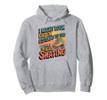 Roller Skating Skater Roller Skate 70S 80S Hoodie - Streetwear Style Unisex - T-Shirt, Sweatshirt, Hoodie