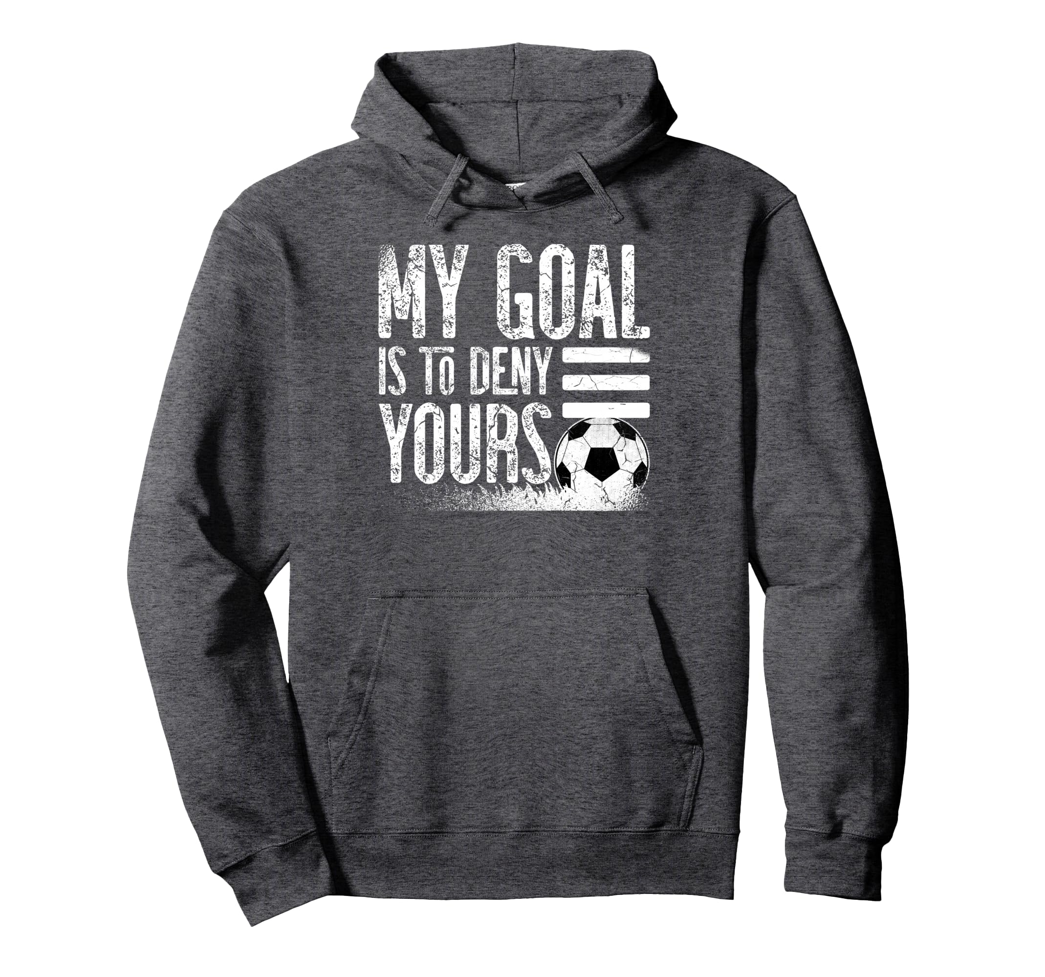 My Goal Is To Deny Yours Football Player Hoodie - Custom Art Print Unisex - T-Shirt, Sweatshirt, Hoodie