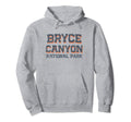 Bryce Canyon National Park Hoodie - Fun Novelty Design for Adults - T-Shirt, Sweatshirt, Hoodie