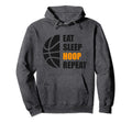 Eat Sleep Hoop Repeat Funny Basketball Hoodie - Casual Everyday Wear Unisex - T-Shirt, Sweatshirt, Hoodie