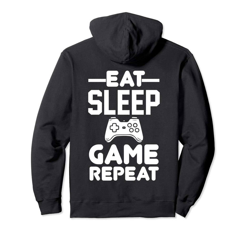 Eat Sleep Game Repeat Hoodie - Fun Novelty Design Unisex - T-Shirt, Sweatshirt, Hoodie